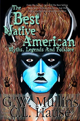 The Best Native American Myths, Legends, And Folklore (1)