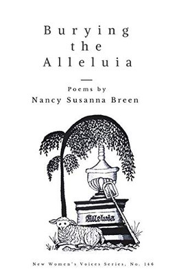Burying The Alleluia (New Women'S Voices Series)