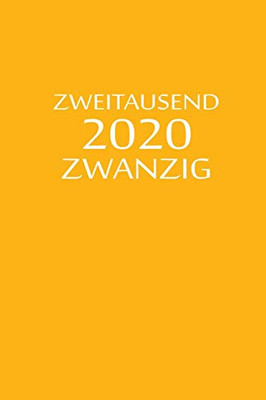 Zweitausend Zwanzig 2020: Ingenieurkalender 2020 A5 Orange (German Edition)