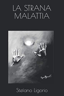 La Strana Malattia (Italian Edition)