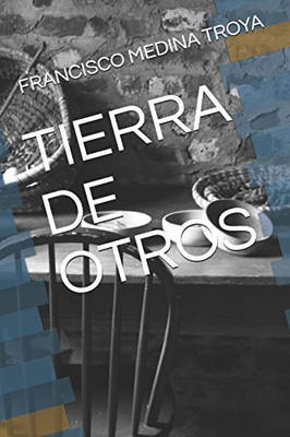 Tierra De Otros (Spanish Edition)