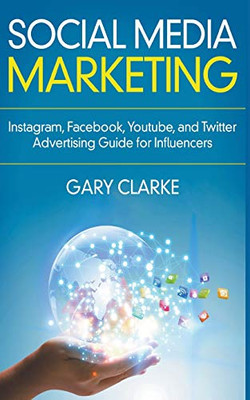 Social Media Marketing 2019 (Instagram,Facebook,Youtube And Twitter ,)