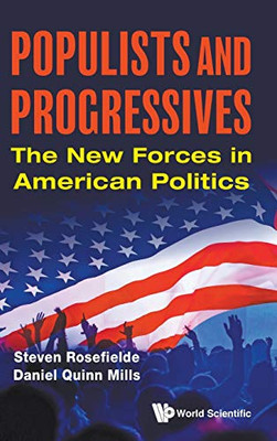 Populists and Progressives: The New Forces in American Politics