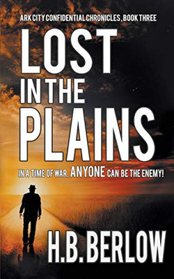 Lost In The Plains (3) (Ark City Confidential Chronicles)