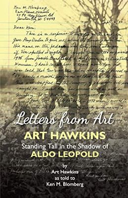 Letters From Art: Art Hawkins Standing Tall In The Shadow Of Aldo Leopold