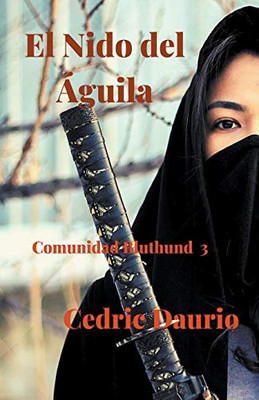 El Nido Del Águila- Comunidad Bluthund 3 (Bluthund-Comunidad Virtual) (Spanish Edition)
