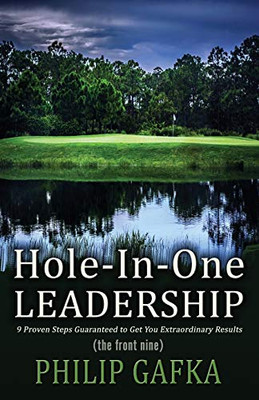 Hole-In-One Leadership