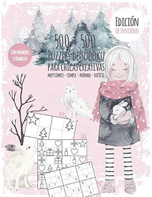 Libro De Sudokus De Las Estaciones Para Niños Creativos: Libro De Sudokus Para Niñas Con 500 Números Y Símbolo Sudokus - Dificultad Muy Fácil A ... Pdf - Edición De Invierno (Spanish Edition)