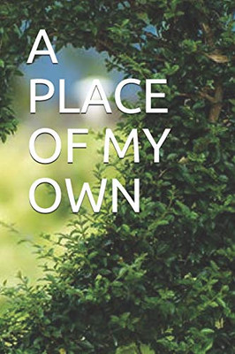 A Place Of My Own