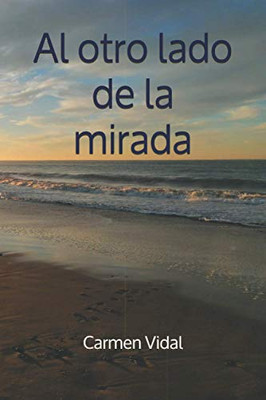 Al Otro Lado De La Mirada (Spanish Edition)