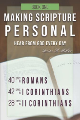 Making Scripture Personal: Romans  Ii Corinthians