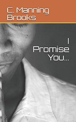 I Promise You...