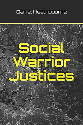 Social Warrior Justices (Opium Divergence)