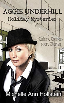 Aggie Underhill Holiday Mysteries (An Aggie Underhill Mystery)