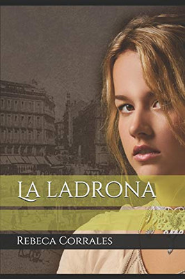 La Ladrona (Spanish Edition)