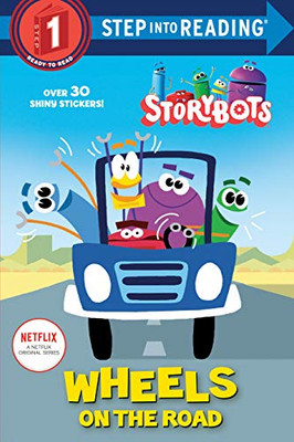 Wheels on the Road (StoryBots) (Step into Reading)