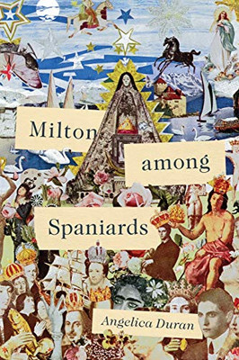 Milton among Spaniards (Early Modern Exchange)