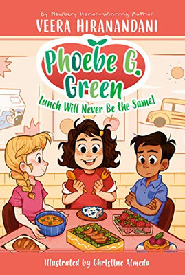 Lunch Will Never Be the Same! #1 (Phoebe G. Green)
