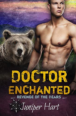 Doctor Enchanted: Revenge Of The Bears