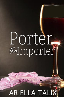 Porter The Importer: Prequel To The Drummonds