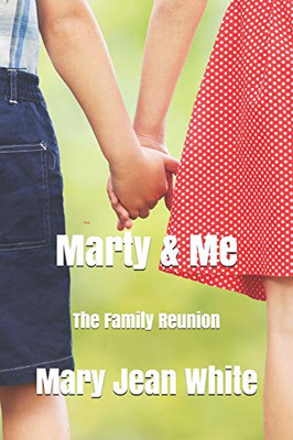 Marty & Me: The Family Reunion