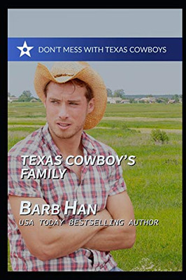 Texas Cowboy'S Family (Don'T Mess With Texas Cowboys)