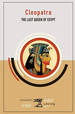Cleopatra: The Last Queen Of Egypt