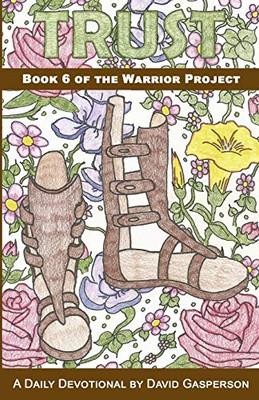 Trust: Book 6 Of The Warrior Project