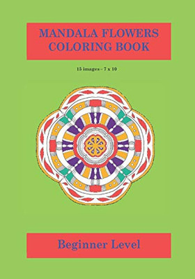 Mandala Flowers Colouring Book: Calming And Relaxing Colouring Book For Adults And Children.