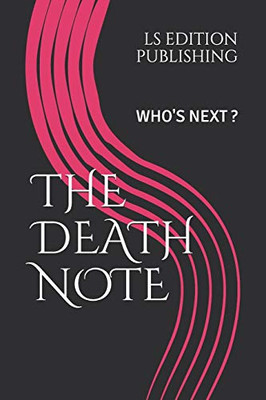 The Death Note: Who'S Next ?