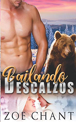 Bailando Descalzos: Un Romance Sobrenatural (Spanish Edition)