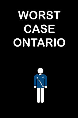 Worst Case Ontario