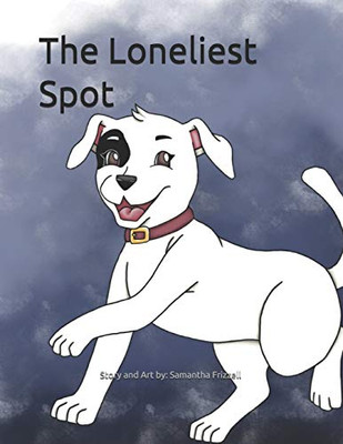 The Loneliest Spot