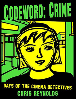 Codeword: Crime (Cinema Detectives)