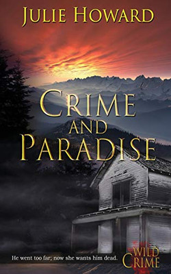 Crime And Paradise (Wild Crime Series)