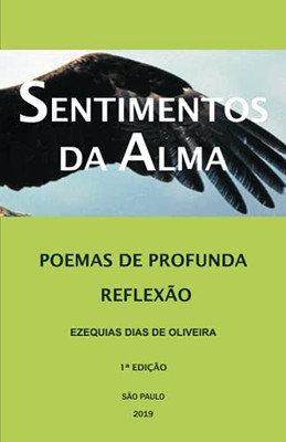 Sentimentos Da Alma: Poemas De Profunda Reflexão (Portuguese Edition)