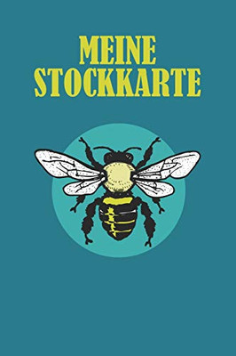 Meine Stockkarte: Einfache Stockkarte Mit 120 Seiten Tabellarische Aufzeichnungsvorlagen Zum Dokumentieren Und Nachvollziehen (German Edition)