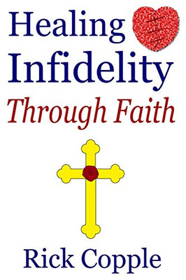 Healing Infidelity Through Faith