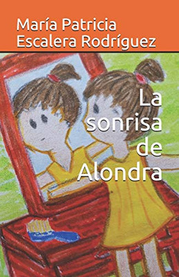 La Sonrisa De Alondra (Spanish Edition)