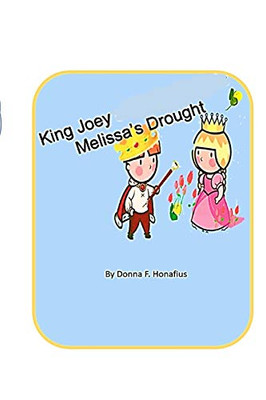 King Joey: Melissa'S Drought (Joey The Giant King)