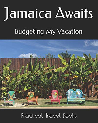 Jamaica Awaits: Budgeting My Vacation