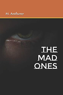 The Mad Ones: (Poetic Allusions)