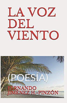 La Voz Del Viento: (Poesía) (Spanish Edition)