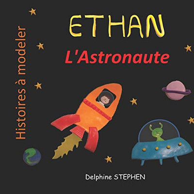 Ethan L'Astronaute (French Edition)