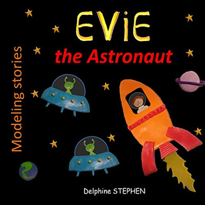 Evie The Astronaut
