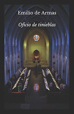 Oficio De Tinieblas (Spanish Edition)