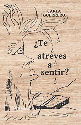 ¿Te Atreves A Sentir? (Spanish Edition)