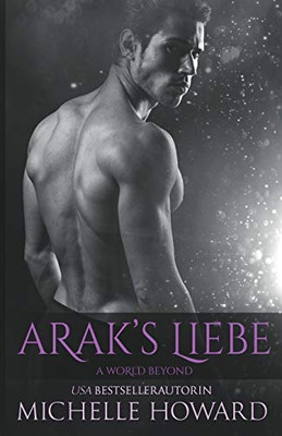 ArakS Liebe (A World Beyond) (German Edition)