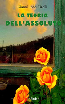 La Teoria Dell'Assoluto (Italian Edition)