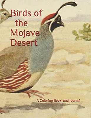 Birds Of The Mojave Desert: A Coloring Book For All Ages